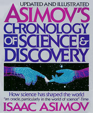 Asimov's CHRONOLOGY OF SCIENCE & DISCOVERY