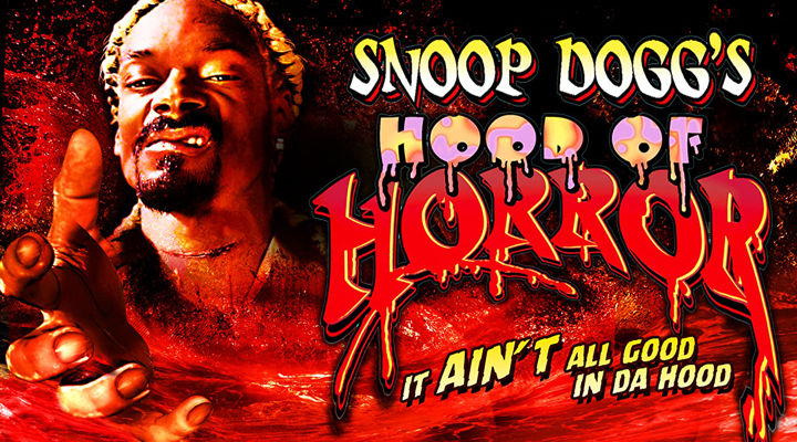 Snoop Dog's HOOD OF HORROR